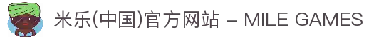 米乐(中国)官方网站 - MILE GAMES